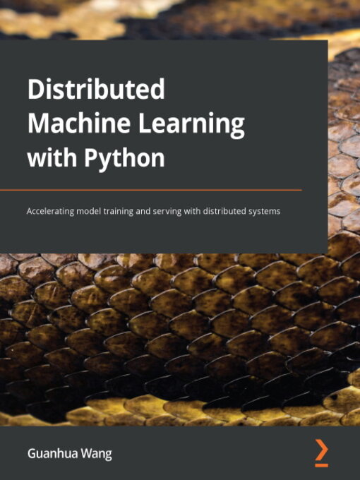 Title details for Distributed Machine Learning with Python by Guanhua Wang - Wait list